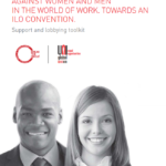 Ending violence and harassment against women and men in the world of work. Towards an ILO Convention. Support and lobbying toolkit – UNI/Global